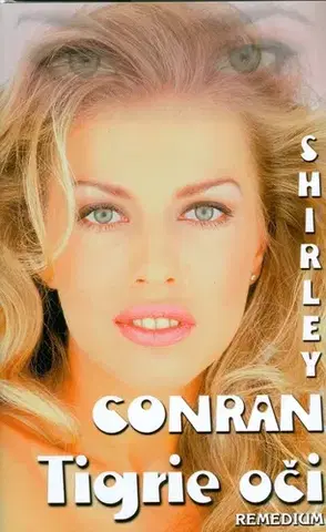 Slovenská beletria Tigrie oči - Shirley Conran