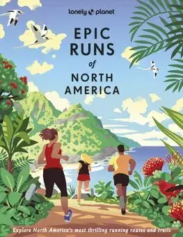 Amerika Lonely Planet Epic Runs of North America - Kolektív autorov