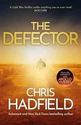 Detektívky, trilery, horory The Defector - Chris Hadfield