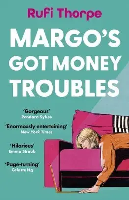 Svetová beletria Margo's Got Money Troubles - Rufi Thorpe