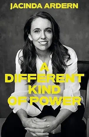 Politika Different Kind of Power - Jacinda Ardern