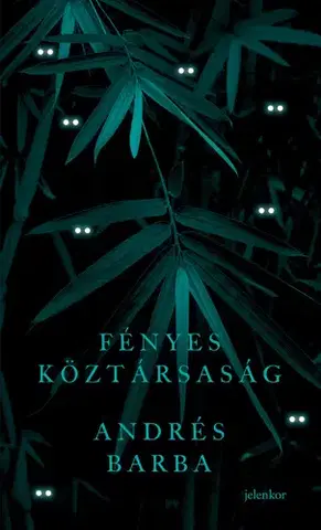 Detektívky, trilery, horory Fényes köztársaság - Andrés Barba