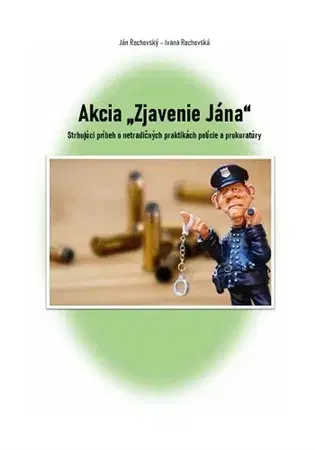 Detektívky, trilery, horory Akcia "Zjavenie Jána" - Ján Rochovský,Ivana Rochovská