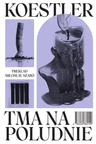 Svetová beletria Tma na poludnie - Arthur Koestler,Miloslav Szabó