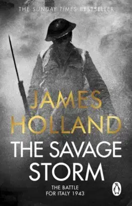 Druhá svetová vojna The Savage Storm - James Holland