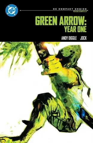 Beletria - ostatné Green Arrow: Year One: DC Compact Comics Edition - Andy Diggle,Jock