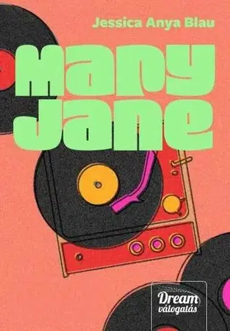 Young adults Mary Jane - Jessica Anya Blau