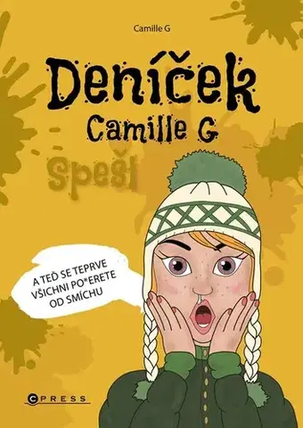 Humor a satira Deníček Camille G: Spešl - Camille G,Iveta Matušková