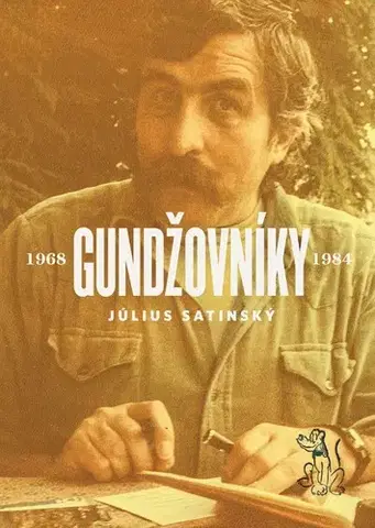 Biografie - ostatné Gundžovníky - Július Satinský