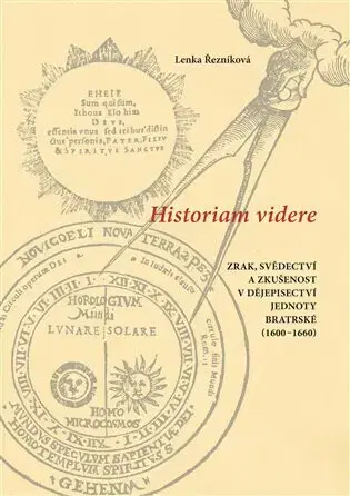 História - ostatné Historiam videre - Lenka Řezníková