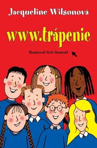 Pre deti a mládež - ostatné www.trápenie - Jacqueline Wilsonová