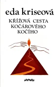Novely, poviedky, antológie Křížová cesta kočár. kočího - Eda Kriseová