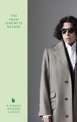 Eseje, úvahy, štúdie The Fran Lebowitz Reader - Fran Lebowitz