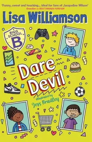 Pre deti a mládež Bigg School: Dare Devil - Lisa Williamson