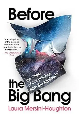 Astronómia, vesmír, fyzika Before the Big Bang - Laura Mersini-Houghton