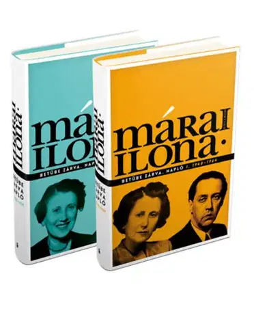 Skutočné príbehy Betűbe zárva - Napló I.-II. kötet - 1948-1964 és 1965-1979 - Ilona Márai