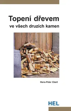 Záhrada - Ostatné Topení dřevem - Hans-Peter Ebert