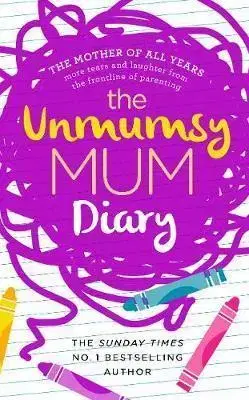 Cudzojazyčná literatúra The Unmumsy Mum Diary - Sarah Turnerová