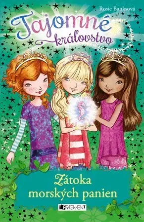 Pre dievčatá Tajomné kráľovstvo 4 - Zátoka morských panien - Rosie Banks