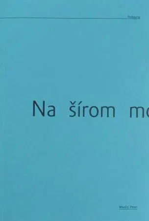 Svetová poézia Na šírom mori - Andrés Sánchez Robayna