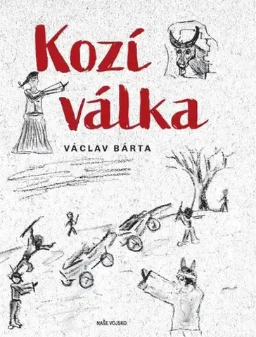 Dobrodružstvo, napätie, western Kozí válka - Bárta Václav