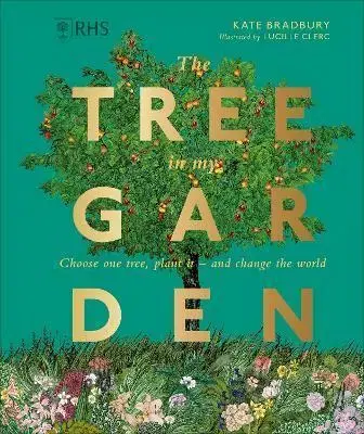 Záhrada - Ostatné RHS The Tree in My Garden - Kate Bradbury,Clerc Lucille