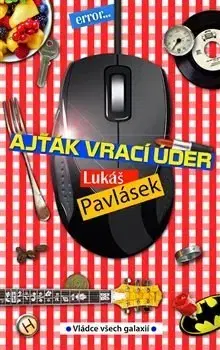 Humor a satira Ajťák vrací úder - Lukáš Pavlásek