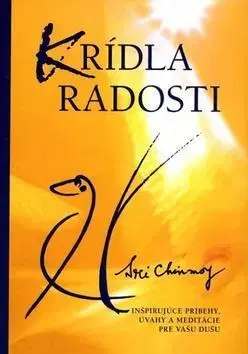Náboženstvo - ostatné Krídla radosti - Sri Chinmoy