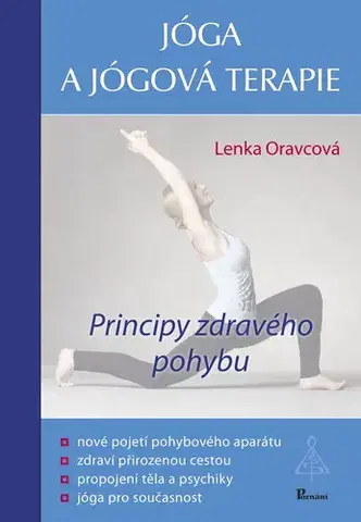 Joga, meditácia Jóga a jógová terapie - Lenka Oravcová