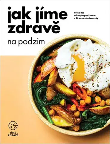 Zdravá výživa, diéty, chudnutie Jak jíme zdravě na podzim