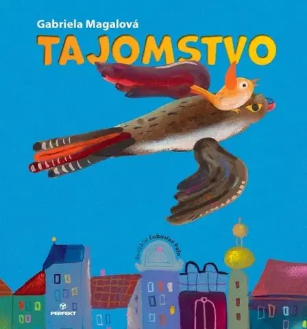 Pre deti a mládež - ostatné Tajomstvo - Gabriela Magalová,Ľuboslav Paľo