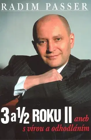 Biznis 3 a 1/2 Roku II. - Radim Passer