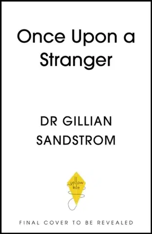 Motivačná literatúra Once Upon a Stranger - Dr Gillian Sandstrom