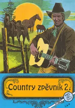Hudba - noty, spevníky, príručky Country zpěvník 2. - Kolektív autorov