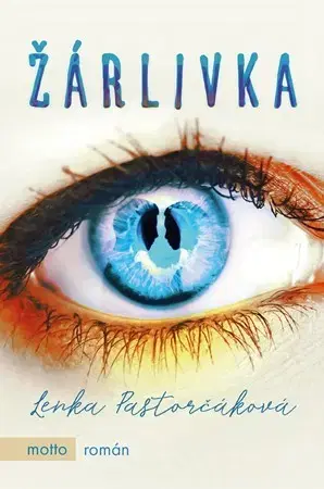 Česká beletria Žárlivka - Lenka Pastorčáková