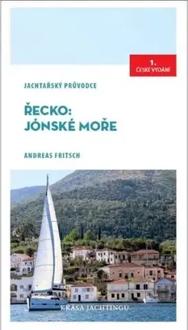 Sprievodcovia, mapy - ostatné Řecko: Jónské moře - Jachtařský průvodce - Andreas Fritsch