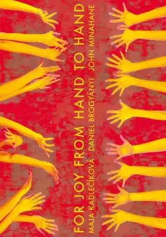 Poézia For Joy From Hand To Hand - Maja Kadlečiková,Daniel Brogyányi,John Minahane