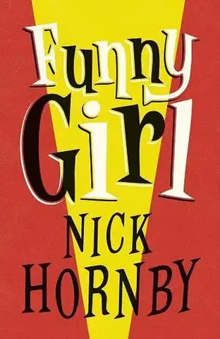 Cudzojazyčná literatúra Funny Girl - Nick Hornby