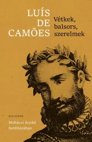 Svetová poézia Vétkek, balsors, szerelmek - Luis de Camoes