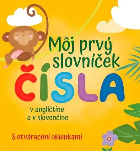 Leporelá, krabičky, puzzle knihy Môj prvý slovníček - ČÍSLA - Francesca Spinelli