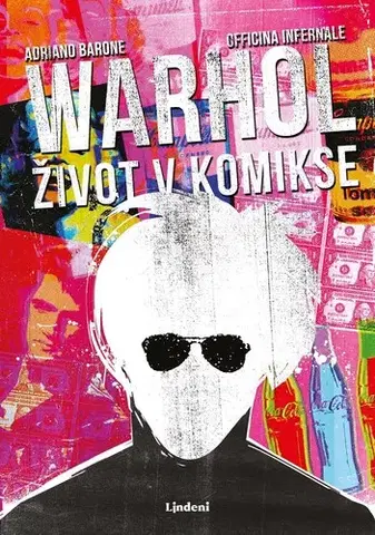 Komiksy Warhol: život v komikse - Adriano Barone