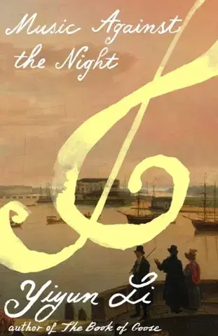 Historické romány Music Against the Night - Yiyun Li