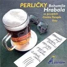Novely, poviedky, antológie Radioservis Perličky Bohumila Hrabala