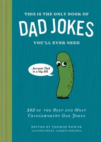 Humor a satira This Is the Only Book of Dad Jokes You’ll Ever Need - Thomas Nowak
