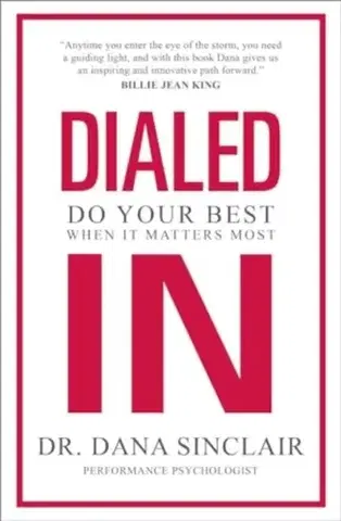 Motivačná literatúra Dialed In - Dr. Dana Sinclair