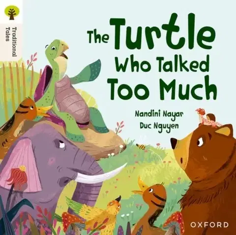 Príprava do školy, pracovné zošity Oxford Reading Tree Traditional Tales: Level 8: The Turtle Who Talked Too Much - Nandini Nayer