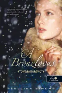 Historické romány A bronzlovas - Paullina Simonsová