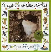 Pre deti a mládež - ostatné Ó, azok a csodálatos állatok! - Ágnes Telegdi