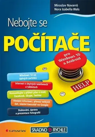 Siete, komunikácia Nebojte se počítače - Izabella Nora,Miroslav Navarrů