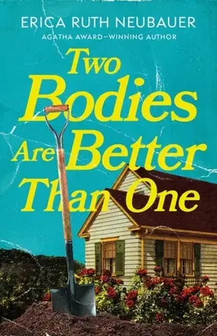 Detektívky, trilery, horory Two Bodies Are Better Than One - Erica Ruth Neubauer